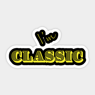 I'm "Classic" Yellow Sticker